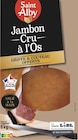 Jambon Cru à l’Os - Saint Alby - Lidl à Clermont-Ferrand Jambon Cru à l’Os - Saint Alby en promo chez Lidl Clermont-Ferrand à 55,99 €