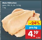 Aktuelle Mais Angebote bei Netto Marken-Discount in Wuppertal Aktuelles Mais-Hähnchen Angebot bei Netto Marken-Discount in Wuppertal ab 4,19 €
