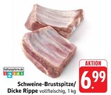 Schweine-Brustspitze Angebote bei EDEKA Rodgau für 6,99 €
