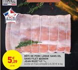 Intermarché Chambon-sur-Voueize - Promo Rôti de porc longe sans os, sans filet mignon Promo Rôti de porc longe sans os, sans filet mignon à 5,29 € dans le catalogue Intermarché à Chambon-sur-Voueize