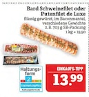 Bard Schweinefilet oder Putenfilet de Luxe Angebote bei Marktkauf Leipzig für 13,99 €