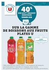 U Express Mayran - Promo 40% sur le 2ème produit identique versés sur ma Carte U sur la gamme de boissons aux fruits plates U Promo 40% sur le 2ème produit identique versés sur ma Carte U sur la gamme de boissons aux fruits plates U à dans le catalogue U Express à Mayran