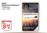 Wildschwein-Edelgulasch Angebote von Vogely bei GLOBUS Plauen für 8,49 €