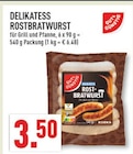 Marktkauf Paderborn - Delikatess Rostbratwurst Angebot im Prospekt Delikatess Rostbratwurst bei Marktkauf im Paderborn Prospekt für 3,50 €