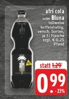 Afri Cola oder Bluna im Angebot bei EDEKA in Bendorf Afri Cola oder Bluna Angebote bei EDEKA Bendorf für 0,99 €