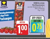 EDEKA - Mini-Rispentomaten Angebot im Prospekt Mini-Rispentomaten bei EDEKA im Prospekt "" für 0,75 €