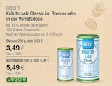 Kräutersalz Classic im Streuer oder in der Vorratsdose von BRECHT für 3,49 € bei VITALIA Reformhaus im Angebot Kräutersalz Classic im Streuer oder in der Vorratsdose von BRECHT im aktuellen VITALIA Reformhaus Prospekt