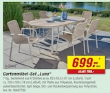 Aktuelles Gartenmöbel-Set Luna Angebot bei toom Baumarkt in Fürth ab 699,00 €