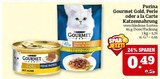 Gourmet Gold oder Perle oder a la Carte Katzennahrung Angebote von Purina bei Marktkauf Bautzen für 0,49 €