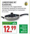 Jumbopfanne mit Glasdeckel im Angebot bei Marktkauf in Gelsenkirchen Jumbopfanne mit Glasdeckel Angebote bei Marktkauf Gelsenkirchen für 12,99 €