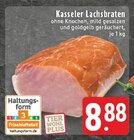 Aktuelle Braten Angebote bei EDEKA in Gelsenkirchen Aktuelles Kasseler Lachsbraten Angebot bei EDEKA in Gelsenkirchen ab 8,88 €