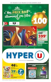 Catalogue Supermarchés Hyper U en cours à Montaren-et-Saint-Médiers et alentours, "Nos PRIX BAS illuminent vos fêtes", 24 pages, 03/12/2024 - 24/12/2024