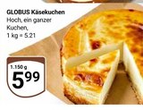 Käsekuchen Angebote von Globus bei GLOBUS Trier für 5,99 €