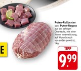 Puten-Rollbraten im Angebot bei E center in Neustadt Puten-Rollbraten Angebote bei E center Neustadt für 9,99 €