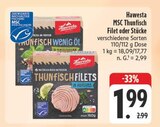 Aktuelles MSC Thunfisch Filet oder Stücke Angebot bei E center in Erlangen ab 1,99 €