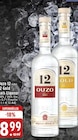 Ouzo 12 oder 12 Gold Anis Liqueur Angebote von Ouzo 12 bei EDEKA Osnabrück für 8,99 €