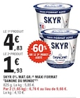 Skyr 0% Mat.Gr. Maxi Format - Danone du Monde dans le catalogue E.Leclerc