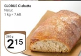 Ciabatta Natur bei GLOBUS im Prospekt "" für 2,15 €