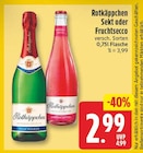 Sekt von Rotkäppchen für 2,99 € bei EDEKA im Angebot Sekt von Rotkäppchen im aktuellen EDEKA Prospekt