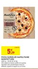 Pizza Surgelée Napolitaine - Manifattura - Intermarché à Pantin Pizza Surgelée Napolitaine - Manifattura en promo chez Intermarché Pantin à 5,29 €
