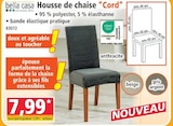 Housse de chaise "Cord" - bella casa - Norma à Épinal Housse de chaise "Cord" - bella casa en promo chez Norma Épinal à 7,99 €