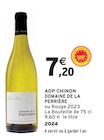 AOP Chinon - Domaine de la Perrière - Intermarché à Issy-les-Moulineaux AOP Chinon - Domaine de la Perrière en promo chez Intermarché Issy-les-Moulineaux à 7,20 €