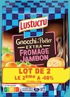 Promo GNOCCHI À POÊLER EXTRA FROMAGE JAMBON à 2,19 € dans le catalogue Intermarché à Antony