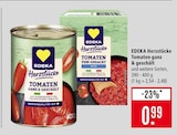 Tomaten ganz & geschält Angebote von EDEKA Herzstücke bei Marktkauf Aschaffenburg für 0,99 €