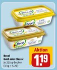 Gold oder Classic Angebote von Becel bei REWE Bamberg für 1,19 €