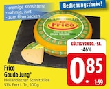 Gouda Jung von Frico im aktuellen EDEKA Prospekt für 0,85 €