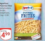 Pommes frites im Angebot bei GLOBUS in Neustadt Pommes frites Angebote von Agrarfrost bei GLOBUS Neustadt für 4,99 €