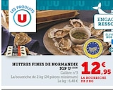 Huitres fines de normandie IGP à U Express dans Aubais
