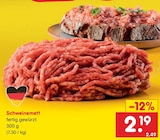 Netto Marken-Discount Dorf Mecklenburg - Schweinemett Angebot im Prospekt Schweinemett bei Netto Marken-Discount im Dorf Mecklenburg Prospekt für 2,19 €