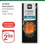 Stremellachs im Angebot bei GLOBUS in Jena Stremellachs Angebote von GLOBUS bei GLOBUS Jena für 2,99 €