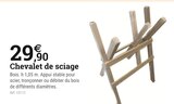 Chevalet de sciage - Espace Emeraude à Brest Chevalet de sciage en promo chez Espace Emeraude Brest à 29,90 €