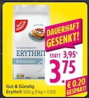 EDEKA Hochdorf-Assenheim - Erythrit Angebot im Prospekt Erythrit bei EDEKA im Hochdorf-Assenheim Prospekt für 3,75 €