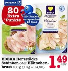 Aktuelles Herzstücke Schinken oder Hähnchenbrust Angebot bei E center in Frankfurt (Main) ab 1,49 €