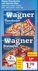 Flammkuchen oder Steinofen Pizza Angebote von Wagner bei Netto Marken-Discount Frankfurt für 1,79 €