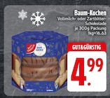 Aktuelle Kuchen Angebote bei EDEKA in Ingolstadt Aktuelles Baum-Kuchen Vollmilch-Schokolade Angebot bei EDEKA in Ingolstadt ab 4,99 €
