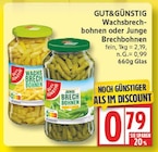 Wachsbrechbohnen von GUT&GÜNSTIG im aktuellen EDEKA Prospekt