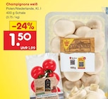 Champignons weiß Angebote von Markttag bei Netto Marken-Discount Wiesbaden für 1,50 €