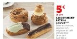 Assortiment Pâtes à Choux - Super U à Montreuil Assortiment Pâtes à Choux en promo chez Super U Montreuil à 5,00 €