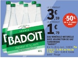 Eau minérale naturelle avec adjonction de gaz carbonique - BADOIT à 1,79 € dans le catalogue E.Leclerc