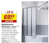 toom Baumarkt Schellweiler - Badewannenfaltwand Jana Angebot im Prospekt Badewannenfaltwand Jana bei toom Baumarkt im Schellweiler Prospekt für 69,99 €