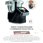 Fnac Dax - Promo Robot cuiseur I-Companion Touch Pro XL Promo Robot cuiseur I-Companion Touch Pro XL à 999,00 € dans le catalogue Fnac à Dax