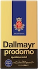 Kaffee prodomo im Angebot bei Penny in Bremen Kaffee prodomo Angebote von DALLMAYR bei Penny Bremen für 6,49 €