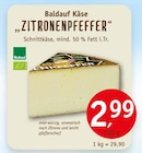 ZITRONENPFEFFER von Baldauf Käse für 2,99 € bei Erdkorn Biomarkt im Angebot ZITRONENPFEFFER von Baldauf Käse im aktuellen Erdkorn Biomarkt Prospekt