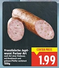Französische Jagdwurst Pariser Art für 1,99 € bei E center im Angebot Französische Jagdwurst Pariser Art im aktuellen E center Prospekt