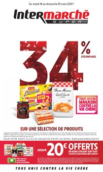 Prospectus Intermarché de la semaine "34% D'ÉCONOMIES SUR UNE SÉLECTION DE PRODUITS" avec 1 pages, valide du 18/03/2025 au 30/03/2025 pour Grigny et alentours