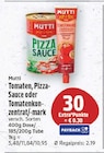 Tomaten, Pizzasauce oder Tomatenkonzentrat/-mark von Mutti für 2,19 € bei E center im Angebot Tomaten, Pizzasauce oder Tomatenkonzentrat/-mark von Mutti im aktuellen E center Prospekt